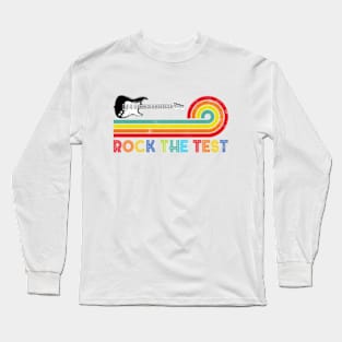 Rock The Test Guitar Teacher Test Day Testing Day Long Sleeve T-Shirt